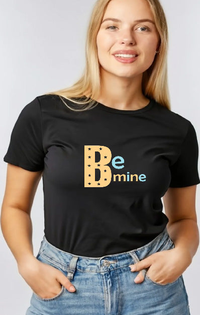 Valentine Be Mine Slogan Tshirt